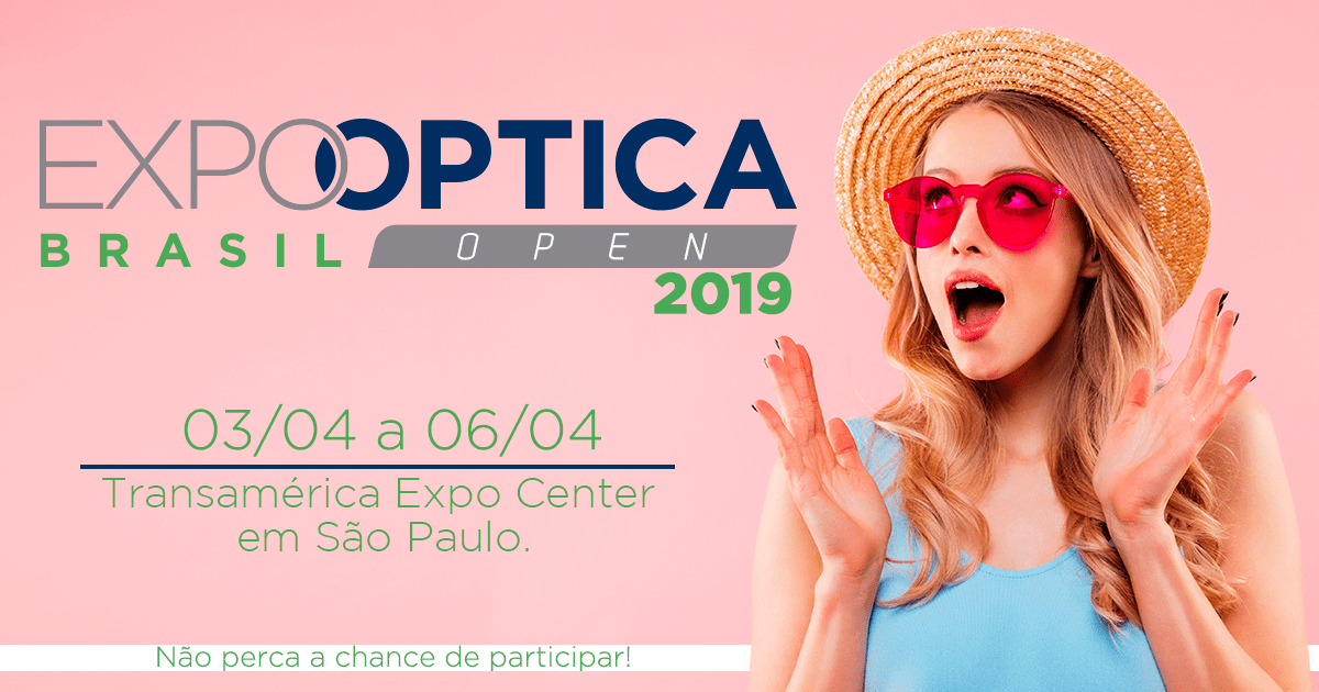 Venha Participar Da Expo Óptica Brasil 2019!